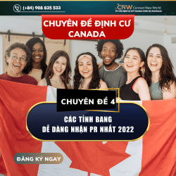Định cư Canada - 4 Tỉnh Bang Dễ Nhận Thường Trú PR Nhất Năm 2022