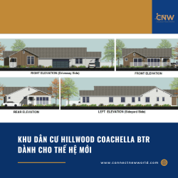 ĐẦU TƯ EB-5 - NHÓM 93: KHU DÂN CƯ HILLWOOD COACHELLA BTR - Bước Đệm Vững Chắc Cho Thế Hệ Mới