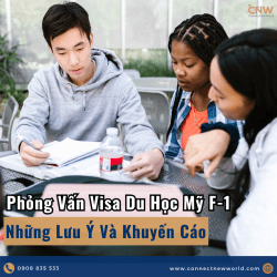 Phỏng Vấn Visa Du Học Mỹ F-1: Những Lưu Ý Và Khuyến Cáo Quan Trọng Năm 2025